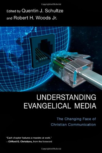 Understanding-Evangelical-Media-The-Changing-Face-of-Christian-Communication
